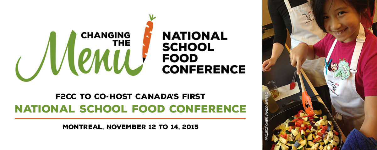 F2CC to  co-host Canada's First  National School Food Conference Montreal November 12-14